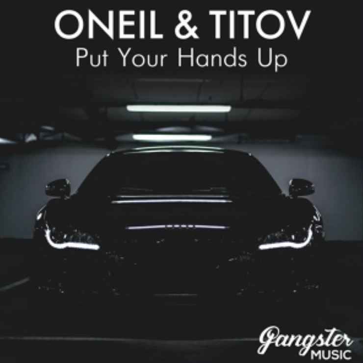 Oneil & Titov - Put Your Hands Up