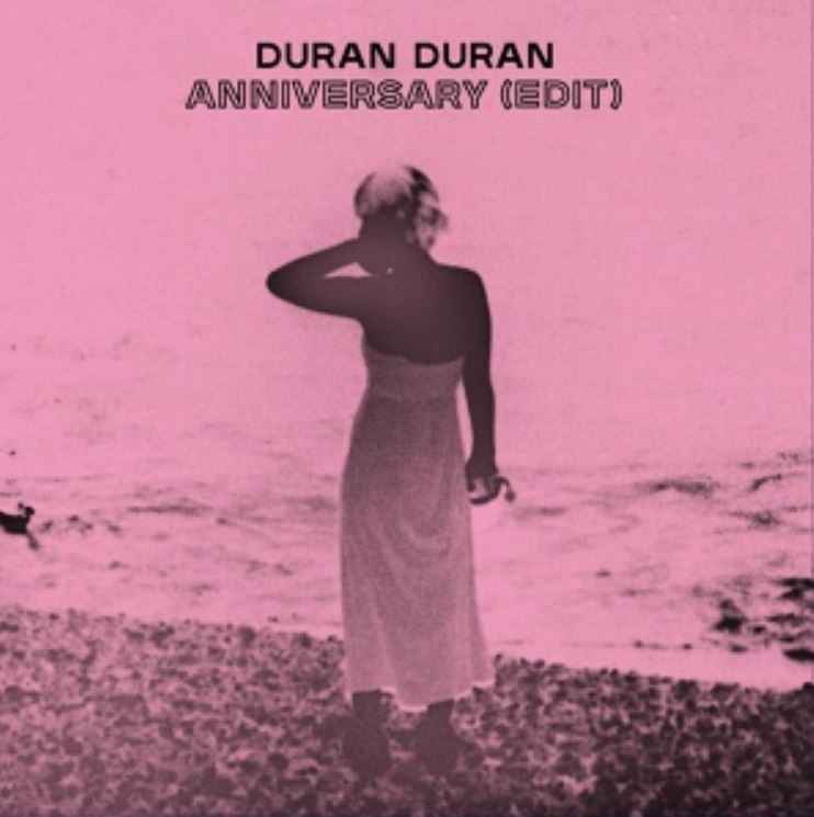 Duran Duran - Anniversary (Edit)