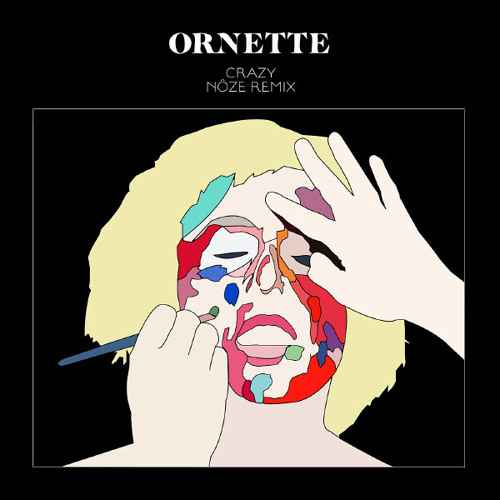 Ornette - Crazy (Nôze remix)