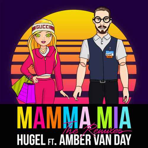 Hugel - Mamma Mia (ft. Amber Van Day)