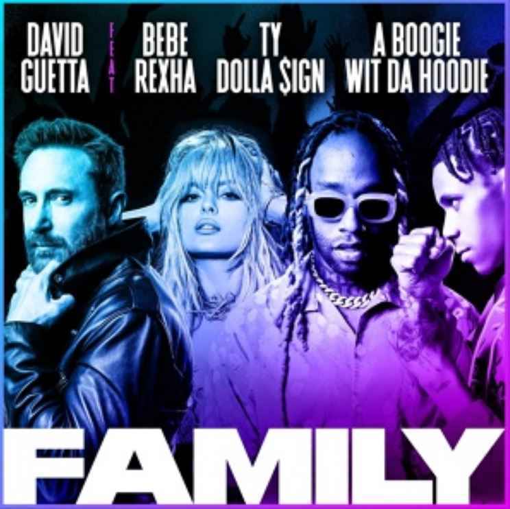 David Guetta - Family (ft. Bebe Rexha, Ty Dolla $ign, A Boogie Wit da Hoodie)