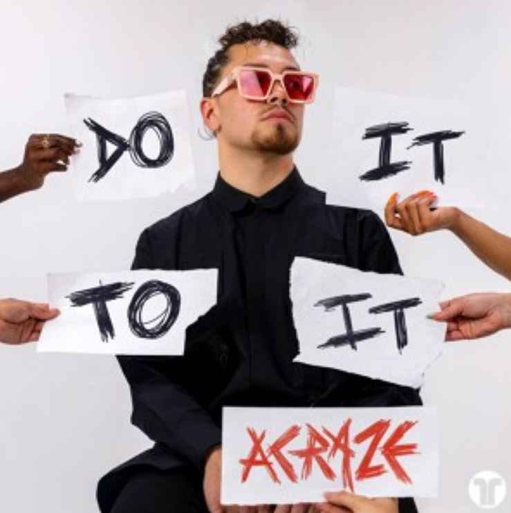 Acraze & Cherish - Do It To It