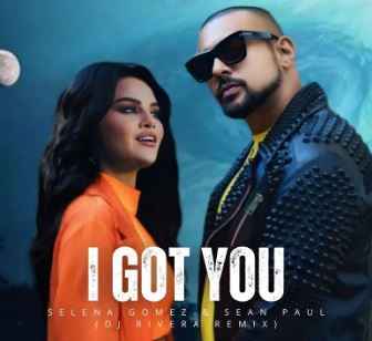 Selena Gomez & Sean Paul - I Got You (DJ Rivera Remix)